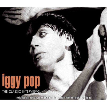 Iggy Pop - Classic Interviews - Iggy Pop - Musik - CLASSIC INTERVIEW - 0823564201627 - 2. Juli 2007