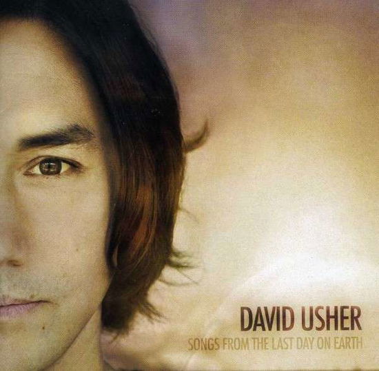 Songs from the Last Day on Earth - David Usher - Musikk - POP - 0823674654627 - 2. oktober 2012