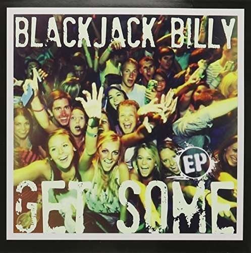 Cover for Blackjack Billy · Get Some EP (CD) (2014)