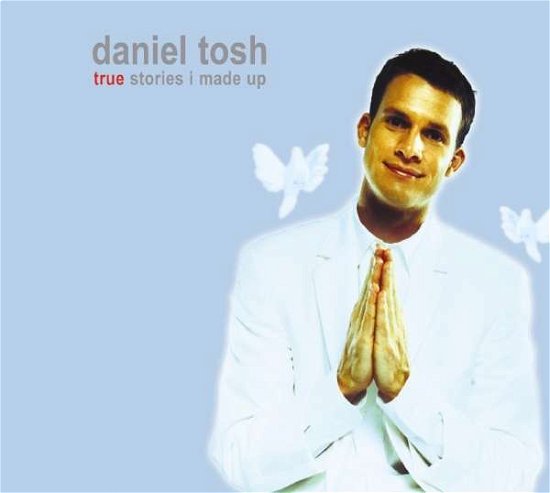 Cover for Daniel Tosh · True Stories I Made Up (CD) (2022)