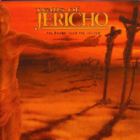 Cover for Walls of Jericho · The Bound Feed the Gagged (CD) (2003)