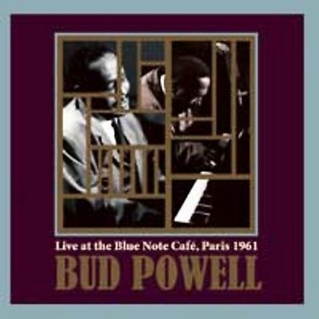 Cover for Bud Powell · Live at the Blue Note Cafe Paris 1961 (CD) (2014)