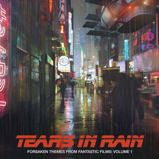 Forsaken Themes From Fantastic Films. Vol. 1: Tears In Rain - V/A - Music - PERSEVERANCE RECORDS - 0827034010627 - November 5, 2021