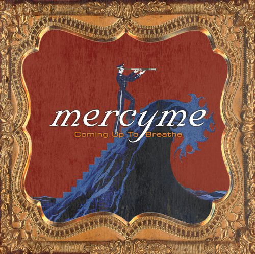 Cover for Mercyme · Coming Up to Breathe (CD) (2006)