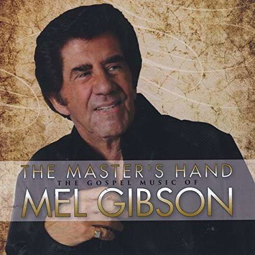 Cover for Mel Gibson · The Master's Hand (CD) (2014)