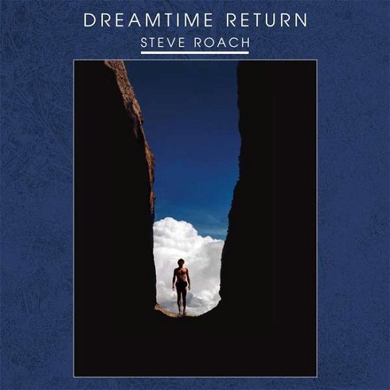 Dreamtime Return - Steve Roach - Musikk - TELEPHONE EXPLOSION - 0844667039627 - 4. mai 2018