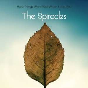 Cover for Spiracles · How Things Went Well when I Met You (CD) [EP edition] (2012)