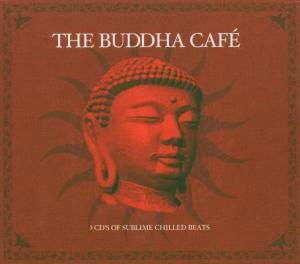 Buddha Cafe / Various - Buddha Cafe / Various - Musiikki - PINNACLE - 0876492003627 - tiistai 29. maaliskuuta 2005