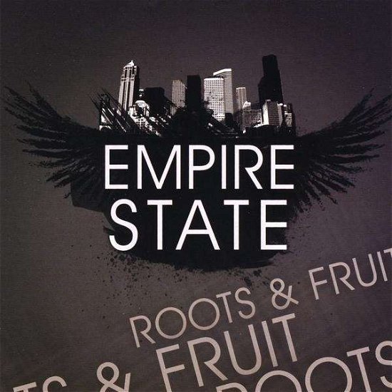 Cover for Empire State · Roots &amp; Fruit (CD) (2008)