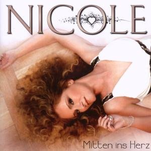 Cover for Nicole · Mitten Ins Herz (CD) (2007)