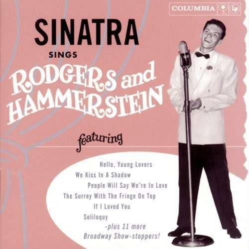 Sinatra Sings Rodgers & Hammerstein - Frank Sinatra - Musik - SBMK - 0886972298627 - 1. februar 2008