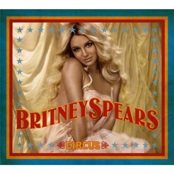 Cover for Britney Spears · Circus (CD) [Digipak]