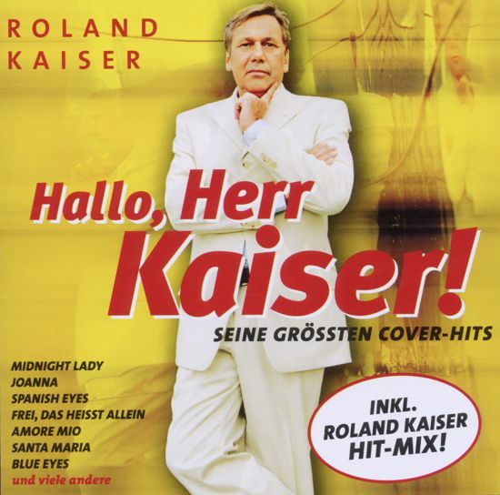 Cover for Roland Kaiser · Hallo Herr Kaiser (CD) (2014)