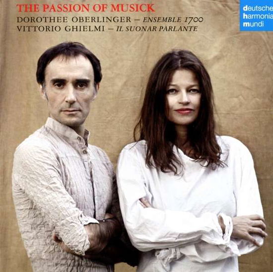 Cover for Dorothee Oberlinger · The Passion Of Musick (CD) (2018)