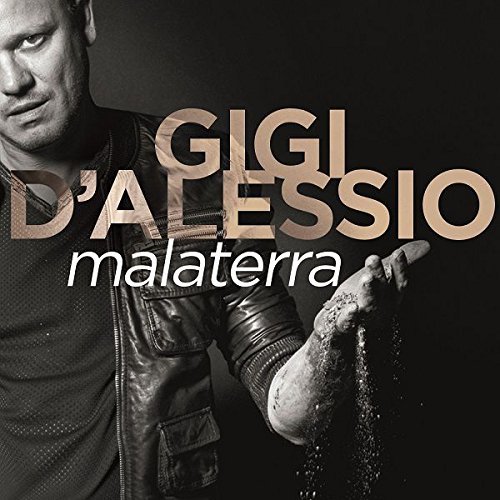Cover for Gigi D Alessio · Gigi D Alessio - Malaterra (CD) (2015)