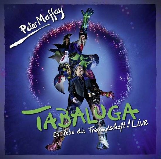 Cover for Peter Maffay &amp; Tabaluga · Tabaluga-es Lebe Die Freundschaft! (Live) (CD) (2017)