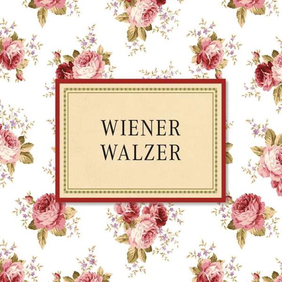 Cover for Wiener Walzer · Various Composers (CD) (2019)