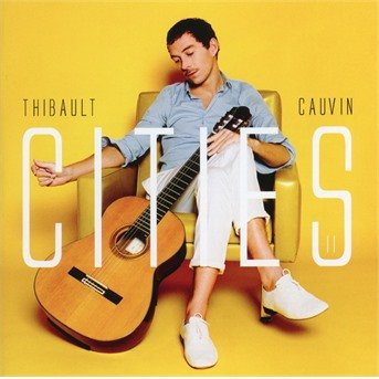 Cover for Thibault Cauvin · Cities II (CD) (2019)