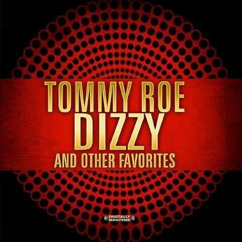 Cover for Tommy Roe · Dizzy &amp; Other Favorites (CD) [Remastered edition] (2012)