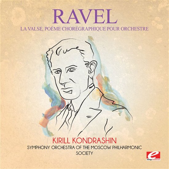 Cover for Ravel · La Valse Poeme Choregraphique Orch I-Ravel (CD) [EP edition] (2015)