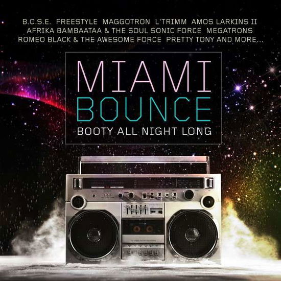 Cover for Miami Bounce: Booty All Night Long / Var · Miami Bounce: Booty All Night Long / Var-Miami Bou (CD) (2015)