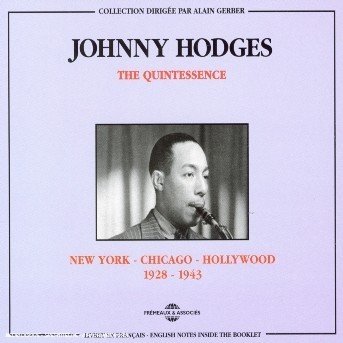 Cover for Johnny Hodges · Quintessence 1928-1943 (CD) (1996)