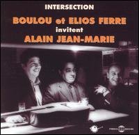 Cover for Ferre,boulou &amp; Elios &amp; Marie,alain Jean · Intersection (CD) (2003)