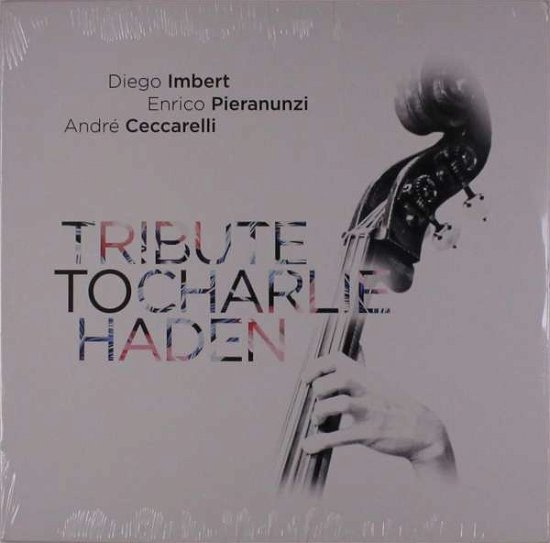 Cover for Diego Imbert · Tribute To Charlie Haden (LP) (2018)