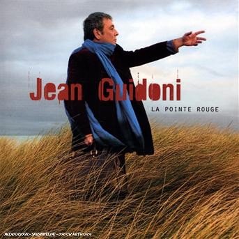 Cover for Jean Guidoni · La Pointe Rouge (CD) (2009)