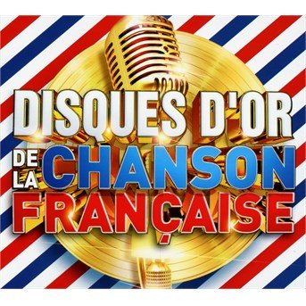 Disques Dor De La Chanson Francaise - Gold Records of French Chanson / Various - Música - NO INFO - 3596973366627 - 13 de maio de 2016