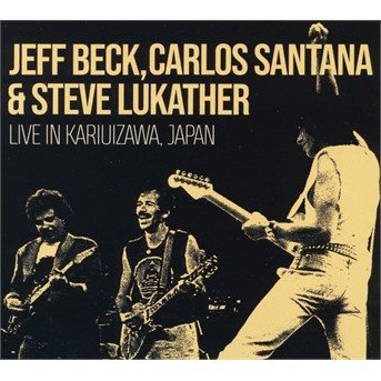 Cover for Jeff Beck, Carlos Santana and Steve Lukather · Live in Kariuizawa, Japan (CD) (2022)