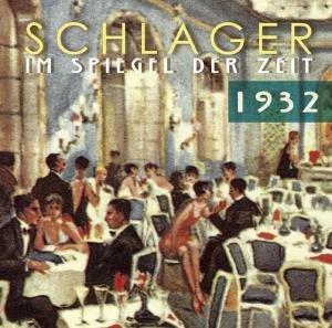 Cover for Schlager Im... =1932= (CD) (2010)