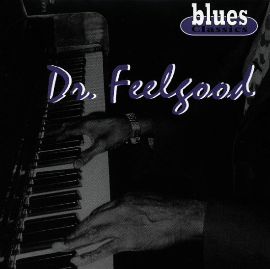 Cover for Dr. Feelgood · Dr. Feelgood - Blues Classics (CD) (1996)