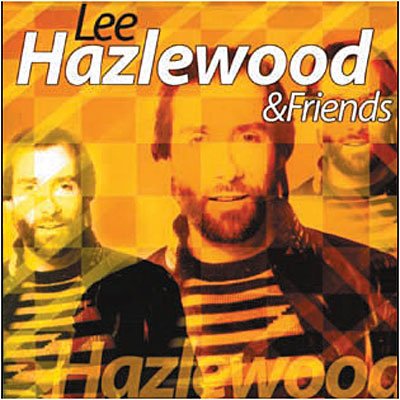 Cover for Lee Hazlewood · Lee Hazlewood &amp; Friends (CD) (2015)