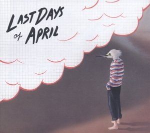 Cover for Last Days Of April · Sea Of Clouds (CD) (2015)
