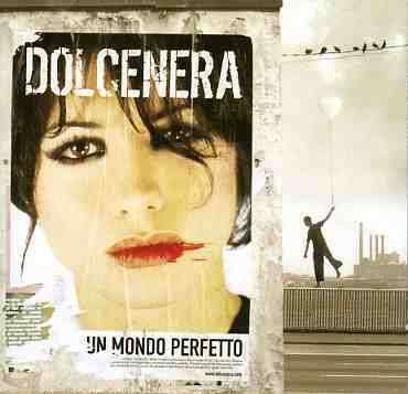 Cover for Dolcenera · Un Mondo Perfetto (CD) (2005)