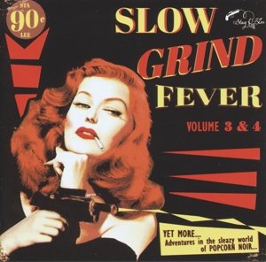 Cover for Slow Grind Fever - Vol 3 &amp; 4 (CD) (2017)