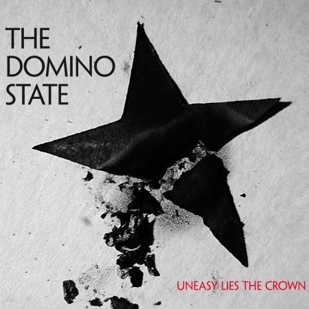 Uneasy Lies the Crown - The Domino State - Muziek - Brilljant Sounds - 4047179320627 - 20 mei 2011