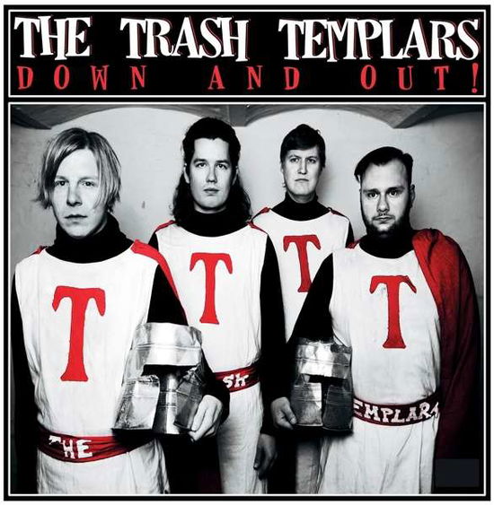 Trash Templars · Down & Out! (LP) (2017)