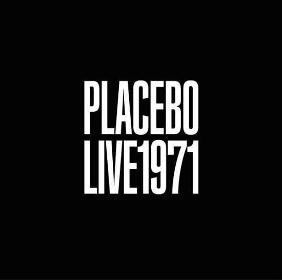 Cover for Placebo · Live 1971 (CD) [Official 2020 Re edition] [Digipak] (2020)
