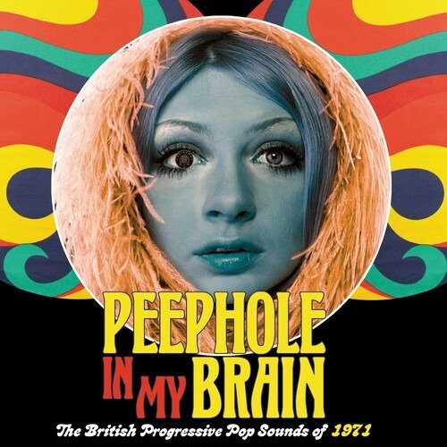 Cover for Peephole In My Brain: The British Progressive Pop Sounds Of 1971 (Capacity Wallet) (CD) (2020)