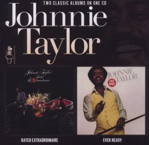 Rated Extraordinaire / Ever Ready - Johnnie Taylor - Musikk - SOUL BROTHER - 5013993674627 - 18. september 2012