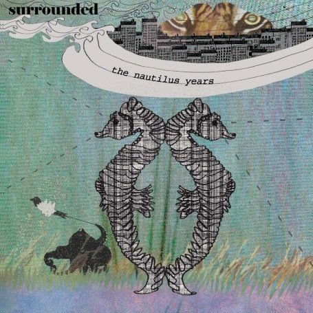 Nautilus Years - Surrounded - Music - ONE LITTLE INDIAN - 5016958089627 - October 11, 2010