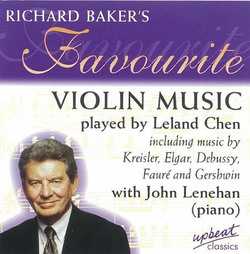Richard Bakers Favourite Violin Music - Leland Chen - Musik - RSK - 5018121113627 - 4. August 2016