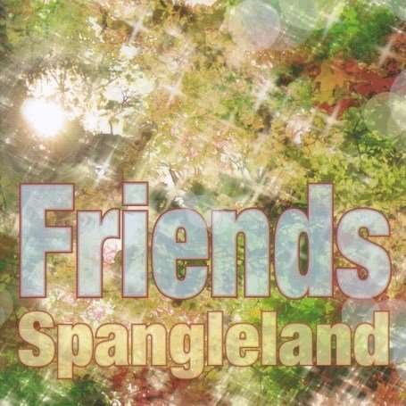 Cover for Friends · Spangleland (CD) (2010)