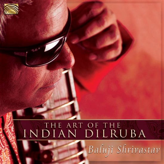 Cover for Baluji Shrivastav · Art of the Indian Dilruba (CD) (2013)