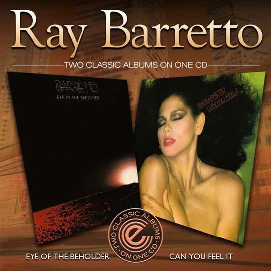 Eye Of The Beholder / Can - Ray Barretto - Musikk - EXPANSION - 5019421603627 - 25. juli 2014