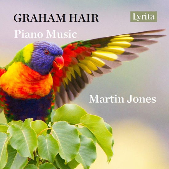 Graham Hair: Piano Music - Martin Jones - Music - LYRITA - 5020926043627 - November 1, 2024