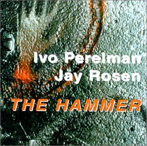 Cover for Perelman, Ivo / Jay Rosen · Hammer (CD) (2000)