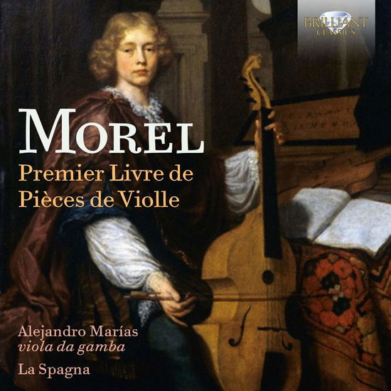 Cover for La Spagna / Alejandro Marias · Morel: Premier Livre De Pieces De Violle (CD) (2019)